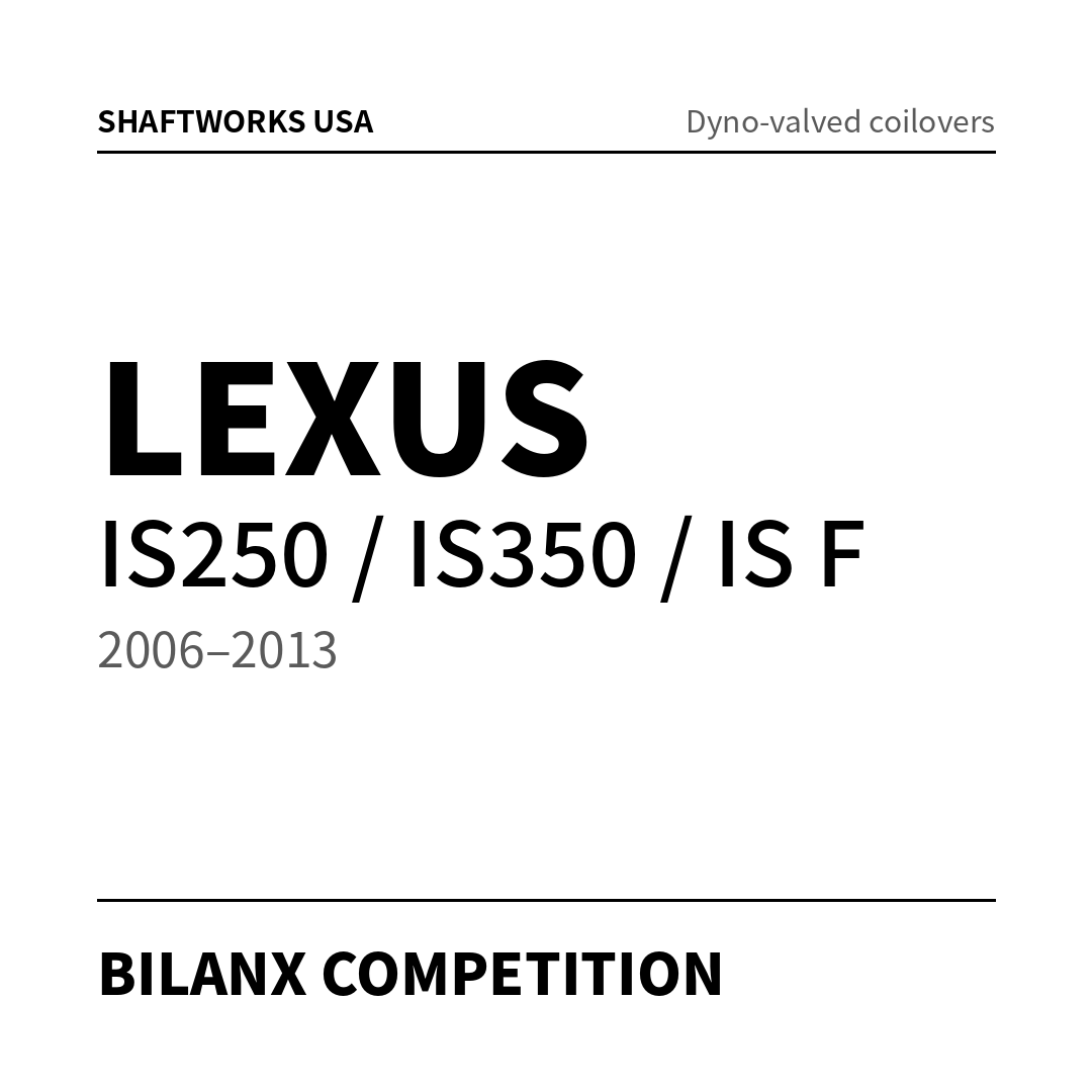 Bilanx Competition coilovers – Lexus IS250 / IS350 / IS F 2006–2013