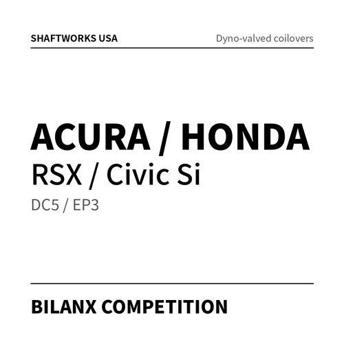 Bilanx Competition coilovers – Acura / Honda RSX / Civic Si DC5 / EP3